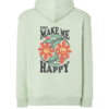 Sudadera con Capucha verde "You Make Me Happy" – Tribu Zone