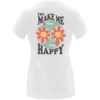 Camiseta chica blanca every day you make me happy en corte entallado