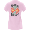 Camiseta chica rosa every day you make me happy en corte entallado