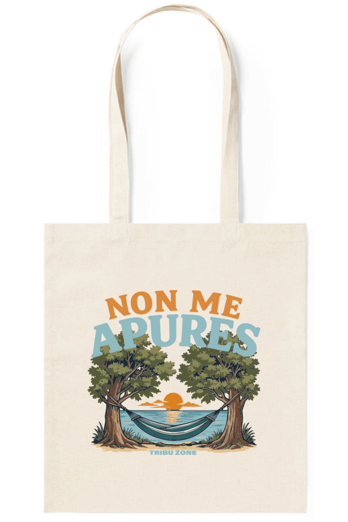 Bolsa tote Tribu Zone con diseño Non Me Apures y Non Hai Presa. Una bolsa original con inspiración gallega, naturaleza y estilo para el día a día.