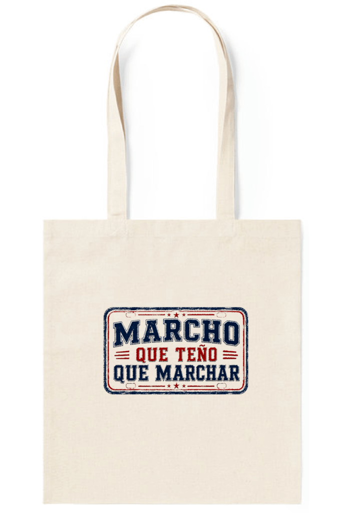 Bolsa tote Marcho que teño que marchar de Tribu Zone. Diseño gallego de inspiración vintage, práctico, original y con mucho humor.