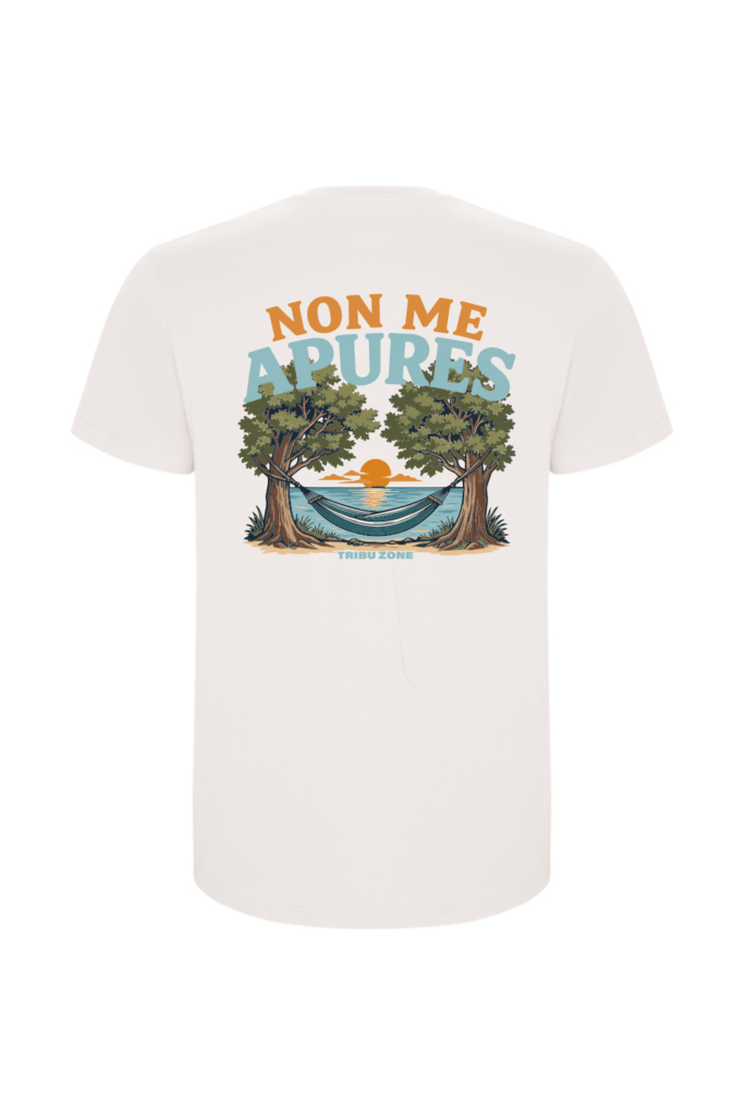Camiseta unisex Tribu Zone con diseño Non Me Apures y Non Hai Presa. Inspiración gallega, naturaleza y estilo casual para disfrutar sin prisas.